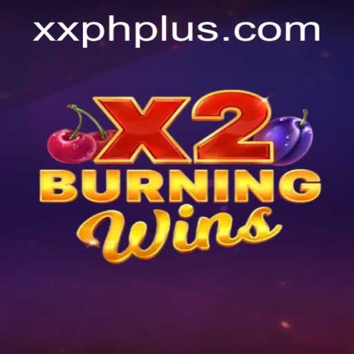 Exploring the Thrills of BurningWinsX2