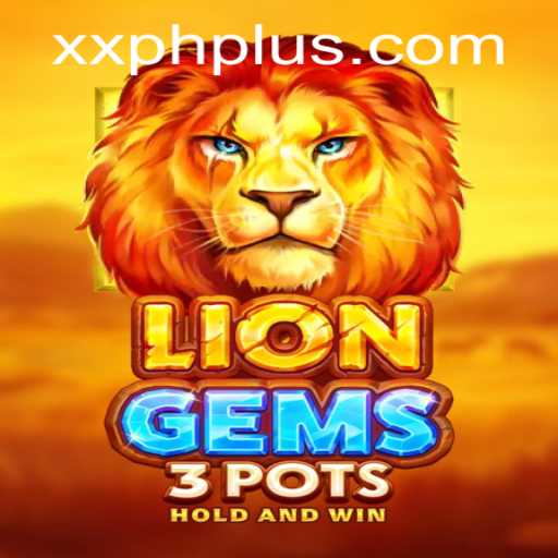 Unveiling the Magic of LionGems3pots: A Thrilling Adventure with xxph